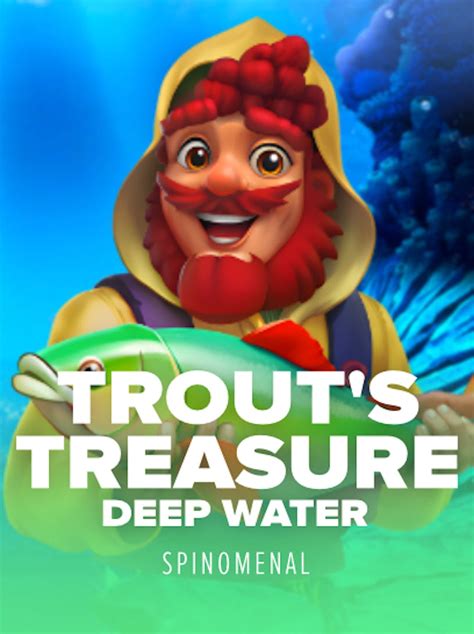 Trout S Treasure Deep Water Betano